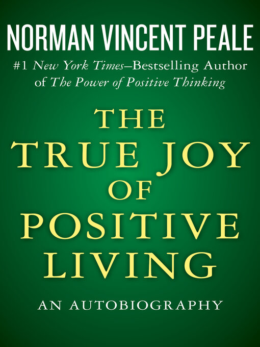 Title details for The True Joy of Positive Living by Norman Vincent Peale - Wait list